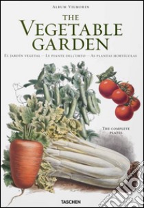 Vilmorin, vegetable garden. Ediz. italiana, spagnola e portoghese libro di Dressendörfer Werner