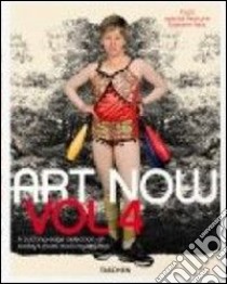 Art now! Ediz. italiana, spagnola e portoghese. Vol. 4 libro di Holzwarth H. W. (cur.)