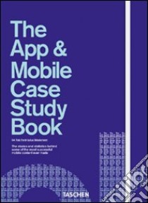 The App & mobile case study book libro di Weidemann J. (cur.)