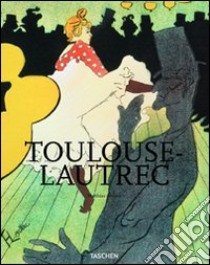 Toulouse-Lautrec. Ediz. illustrata libro di Arnold Matthias