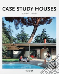 Case Study Houses. Ediz. inglese libro di Smith Elizabeth A. T.; Gössel P. (cur.)
