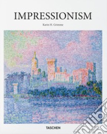 Impressionism. Ediz. illustrata libro di Grimme Karin H.