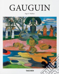 Gauguin. Ediz. italiana libro di Walther Ingo F.