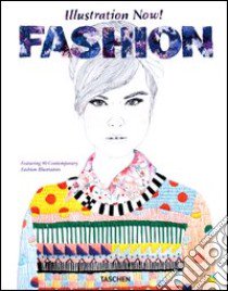 Illustration now! Fashion. Ediz. italiana, spagnola e portoghese libro di Wiedemann Julius