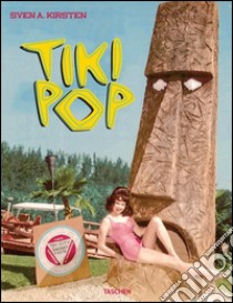 Tiki Pop. Ediz. inglese e francese libro di Kirsten Sven