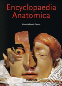 Encyclopaedia anatomica. Ediz. inglese, francese e tedesca libro di Düring Monika von; Poggesi Marta