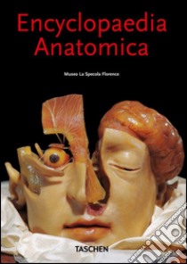 Encyclopaedia anatomica. Ediz. italiana, spagnola e portoghese libro di Düring Monika von; Poggesi Marta