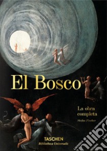 Hieronymus Bosch. L'opera completa libro di Fischer Stefan