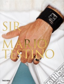 Mario Testino. SIR. Trade Edition. Ediz. multilingue libro di Kinmonth Patrick; Borhan Pierre