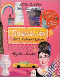 Taschen's New York. Hotels, restaurants & shops. Ediz. inglese, spagnola e portoghese libro di Taschen Angelika