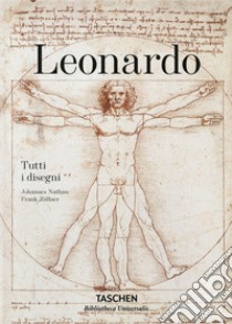 Leonardo da Vinci. Tutti i disegni libro di Zöllner Frank; Nathan Johannes