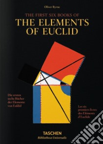 I primi sei libri degli Elementi di Euclide. Ediz. italiana, spagnola e portoghese libro di Byrne Oliver; Oechslin Werner