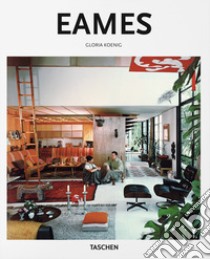 Eames. Ediz. italiana libro di Koenig Gloria; Gössel P. (cur.)