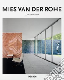 Mies van der Rohe. Ediz. inglese libro di Zimmerman Claire; Gössel Peter