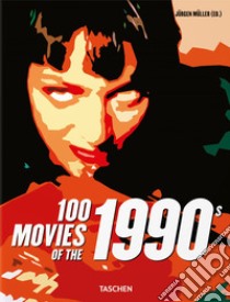 100 movies of the 1990s. Ediz. illustrata libro di Müller J. (cur.)