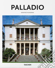 Palladio. Ediz. italiana libro di Wundram Manfred; Gössel P. (cur.)