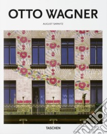 Otto Wagner. Ediz. inglese libro di Sarnitz August