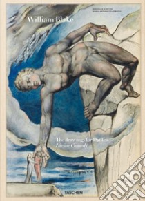 William Blake. La Divina Commedia di Dante libro di Schütze Sebastian; Terzoli Maria Antonietta
