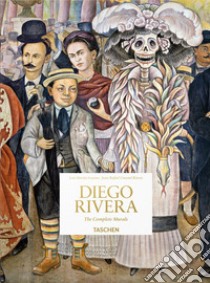 Diego Rivera. The Complete Murals. Ediz. inglese libro di Lozano Luis-Martín; Rivera Juan Rafael Coronel