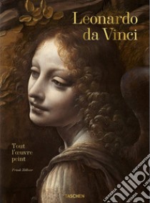 Leonard De Vinci. Tout l'oeuvre peint. Ediz. a colori libro di Zöllner Frank