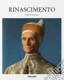 Rinascimento. Ediz. a colori libro di Wundram Manfred; Walther I. F. (cur.)