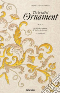 The world of ornament. Ediz. inglese, francese e tedesca libro di Batterham David