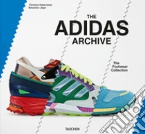 The Adidas archive. The footwear collection. Ediz. italiana, inglese e spagnola libro di Habermeier Christian; Jäger Sebastian