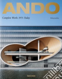 Ando. Complete works 1975-today. Ediz. inglese, francese e tedesca libro di Jodidio Philip