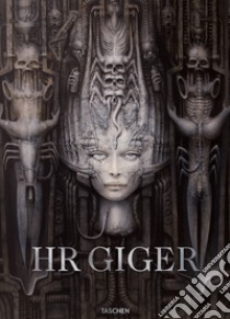 HR Giger. Ediz. inglese, tedesca e francese libro di Hirsch Andreas J.; Holzwarth H. W. (cur.)