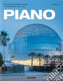 Piano. Complete works 1966-Today. Ediz. inglese, francese e tedesca libro di Jodidio Philip