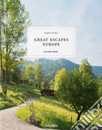 Great Escapes Europe. The Hotel Book. Ediz. italiana, spagnola e portoghese libro di Taschen A. (cur.)