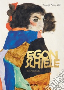 Egon Schiele. The paintings. Ediz. a colori libro di Natter T. G. (cur.)