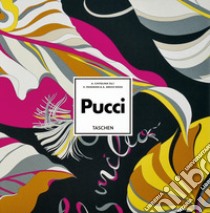 Pucci. Update edition. Ediz. italiana, inglese, francese e tedesca libro di Friedman Vanessa; Arezzi Boza Alessandra; Chitolina A. (cur.)