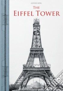 The Eiffel Tower. Ediz. italiana, inglese, francese e tedesca libro di Lemoine Bertrand