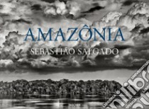 Sebastião Salgado. Amazônia. Ediz. italiana libro di Salgado L. W. (cur.)