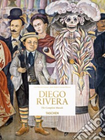 Diego Rivera. The Complete Murals. Ediz. inglese libro di Lozano Luis-Martín; Rivera Juan Rafael Coronel