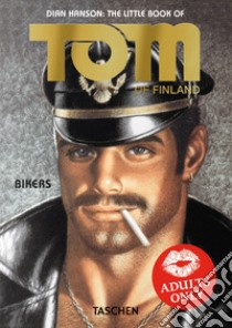 The little book of Tom of Finland. Bikers. Ediz. inglese, francese, tedesca libro di Hanson D. (cur.)