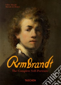 Rembrandt. The complete self-portraits. Ediz. a colori libro di Winkel Marieke de; Manuth Volker