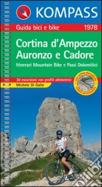 Guida bici e bike n. 1978. Piste ciclabili & MTB Cortina d'Ampezzo 1:50.000 libro