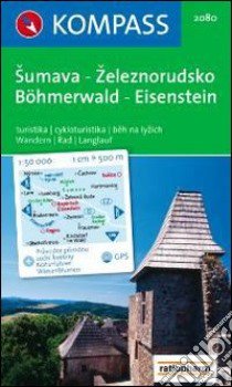Carta escursionistica n. 2080. Repubblica Ceca. Böhmerwald Eisenstein Sumava Zeleznorudsko 1:50.000. Adatto a GPS. DVD-ROM digital map libro