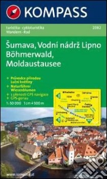 Carta escursionistica n. 2082. Repubblica Ceca. Böhmerwald/Stausee 1:50.000. Adatto a GPS. DVD-ROM digital map libro