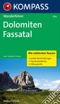 Guida escursionistica n. 5716. Dolomiten 3. Fassatal libro di Gardumi Enzo; Torchio Fabrizio