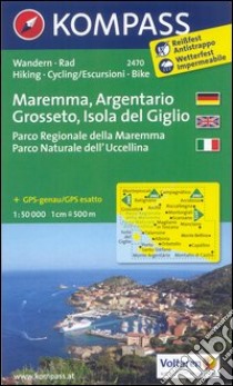 Carta escursionistica n. 2470. Maremma, Argentario, Grosseto, Isola del Giglio. Adatto a GPS. Digital map. DVD-ROM libro