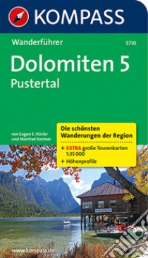 Guida escursionistica n. 5710. Dolomiten 5. Pustertal libro di Hüsler Eugen E.; Kostner Manfred