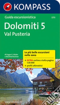 Guida escursionistica n. 5711. Dolomiti 5. Val Pusteria libro di Hüsler Eugen E.; Kostner Manfred