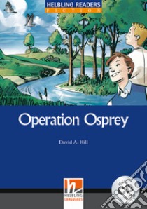 Hel Readers Blue 4 Hill Operation Osprey+cd libro di HILL