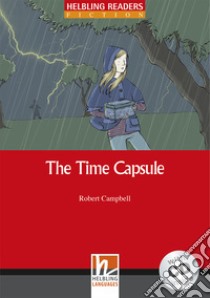 Hel Readers Red 2 Campbell The Time Capsule+cd libro di Campbell Robert