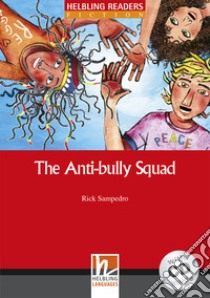 Hel Readers Red 2 Sampedro Anti-bully Squad+cd libro di Sanpedro Rick