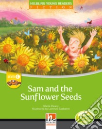 Sam and the sunflower seed. Big book. Level C. Young readers libro di Cleary Maria