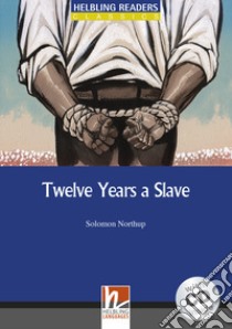 Hel Readers Blue 5 Northup 12 Years A Slave+cd libro di Northup Solomon